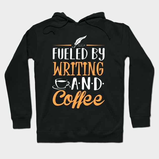 Fueled by Writing and Coffee Hoodie by KsuAnn